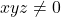 xyz\neq 0